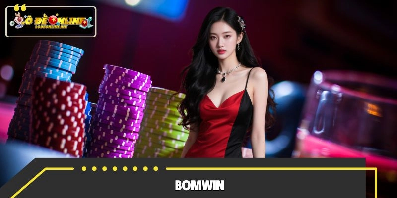 Bomwin Game - Không Gian Giải Trí Số Đẳng Cấp Quốc Tế 2026