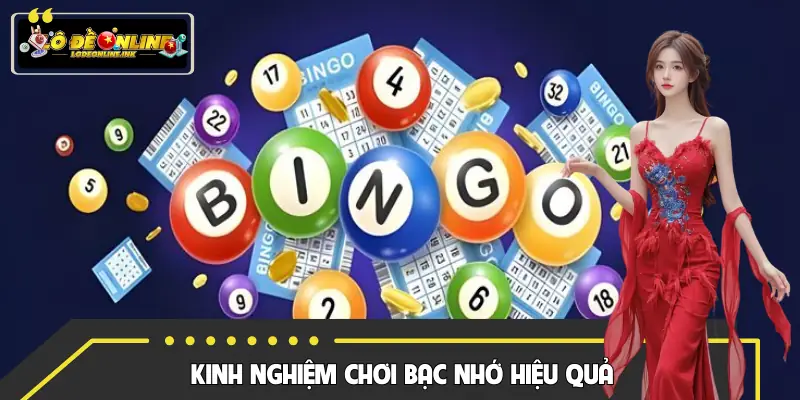 Tổng kết kinh nghiệm giúp chơi bạc nhớ hiệu quả và bền vững