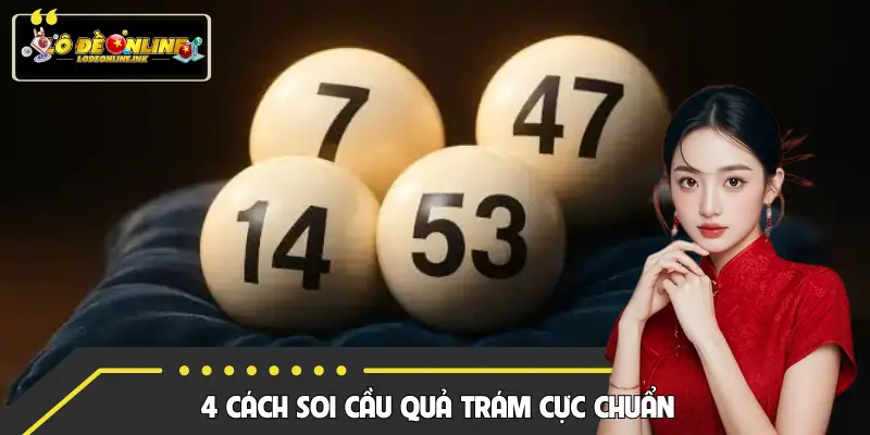 Hướng dẫn cách mẹo để soi cầu quả trám